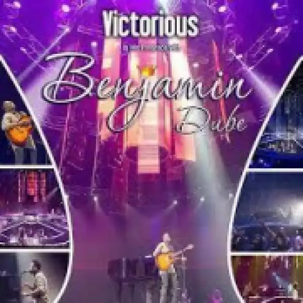Benjamin Dube - Victorious (feat. The Dube Brothers)